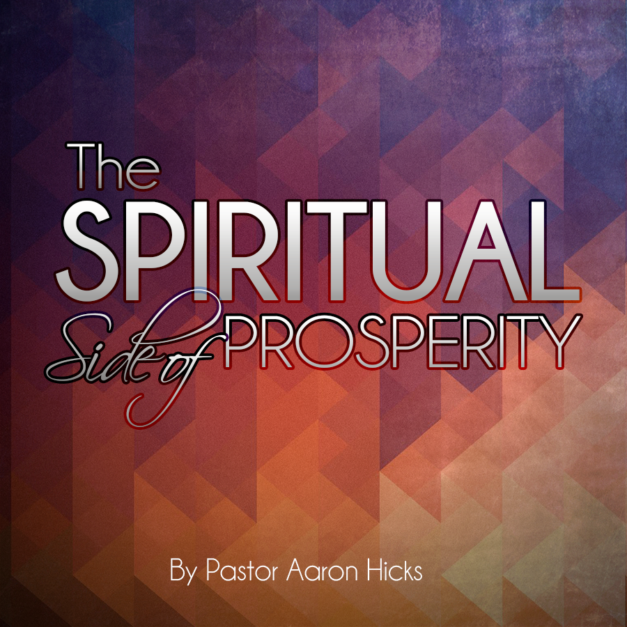 the-spiritual-side-of-prosperity-lighthouse-fellowship-center